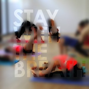 stay with the breath